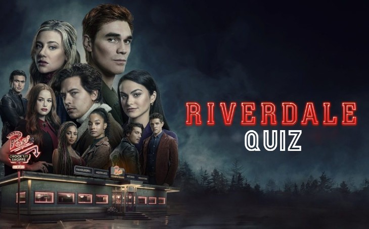 Riverdale Quiz Who Said It? Popular Quizz