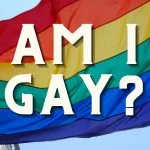 Am I Gay